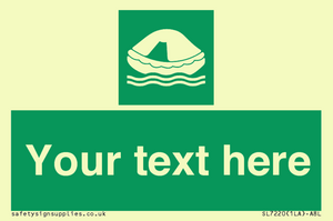 Custom sign safe condition Liferaft